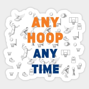 ANY HOOP ANY TIME Sticker